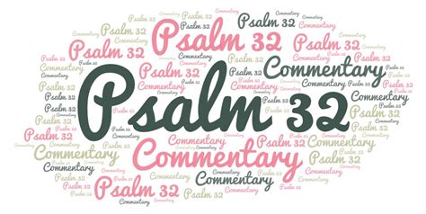 Psalm 32 Commentary – Explaining The Book