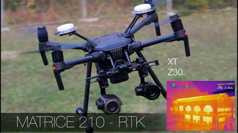 Présentation du Matrice 210 RTK avec caméras XT et Z30 - YouTube