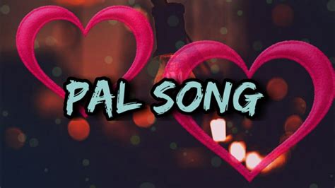 Pal ek pal lyrical song | Arijit Singh | Latest Lyrics - YouTube