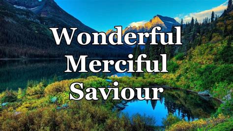 Wonderful, Merciful Saviour (piano and lyrics - YouTube