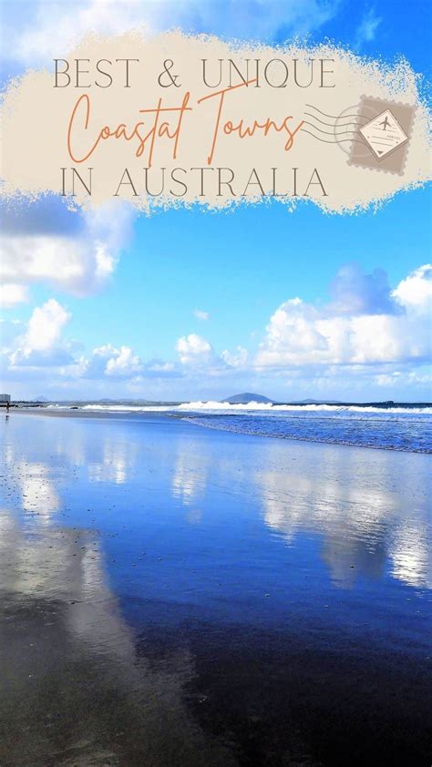 The Best Beach Towns To Travel To In Australia -Narcisa Rusu