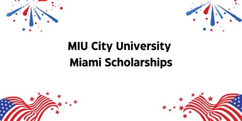 MIU City University Miami Scholarships - ScholarshipsPro