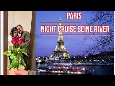 Paris NIGHT CRUISE SEINE RIVER || Eiffel Tower at night || europe || - YouTube