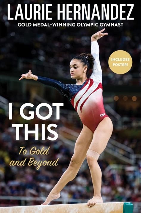 Laurie Hernandez Announces NEW Book, “I Got This” | Gymnastics quotes, Laurie hernandez ...