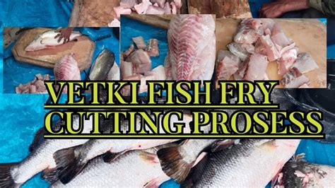 VETKI FISH FRY। fish Fry cutting prosess। desi fish। big fish। - YouTube