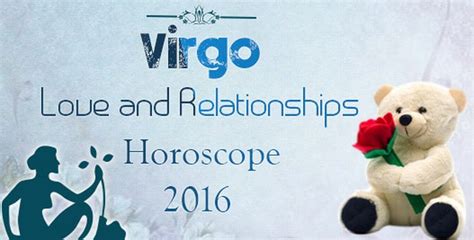 Virgo Love and Relationships Horoscope 2016