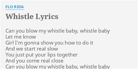 "WHISTLE" LYRICS by FLO RIDA: Can you blow my...