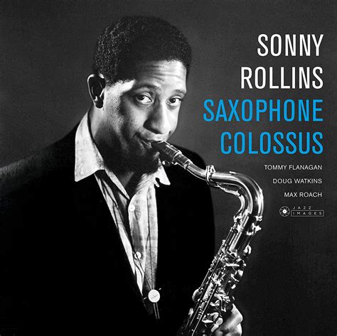 Sonny Rollins - Saxophone Colossus | Upcoming Vinyl (December 21, 2018)