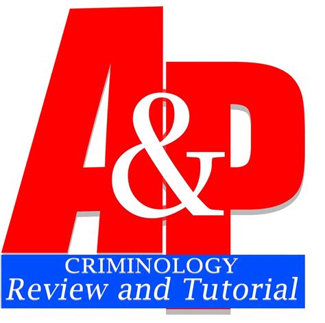 A&P Criminology Review and Tutorial