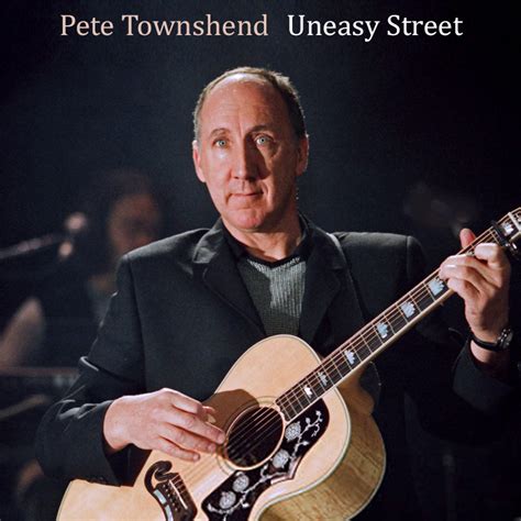 Albums That Should Exist: Pete Townshend - Uneasy Street - Non-Album ...