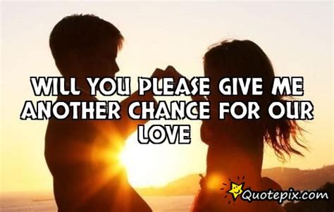 Quotes about Giving me a chance (68 quotes)