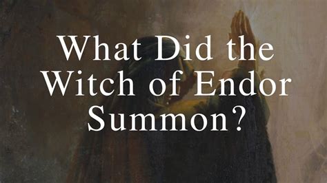 What Did the Witch of Endor Summon? - YouTube