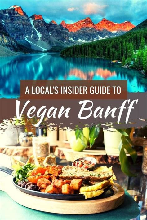 Banff Vegan Restaurants – Top Picks Chosen by a Local | Nomadic Vegan