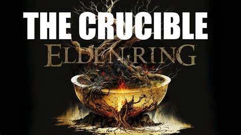 ELDEN RING LORE: The Crucible - YouTube