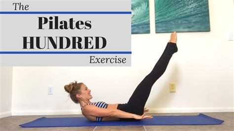 The Pilates Hundred Exercise - The Pilates Hundreds Exercise - YouTube