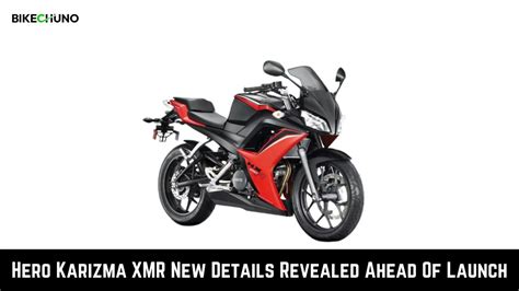 Hero Karizma XMR New Details Revealed Ahead Of Launch - BikeChuno