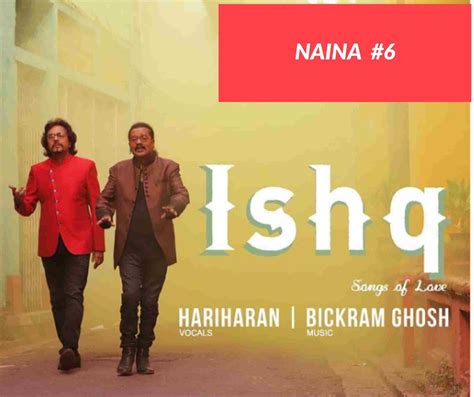 NAINA LYRICS - Hariharan & Bickram Ghosh (Ishq - Songs of Love)