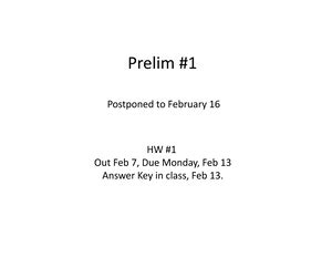 Lecture 7 - Prelim Thursday, February 16 Material Covered in the exam Lectures 1- Chem Elements ...