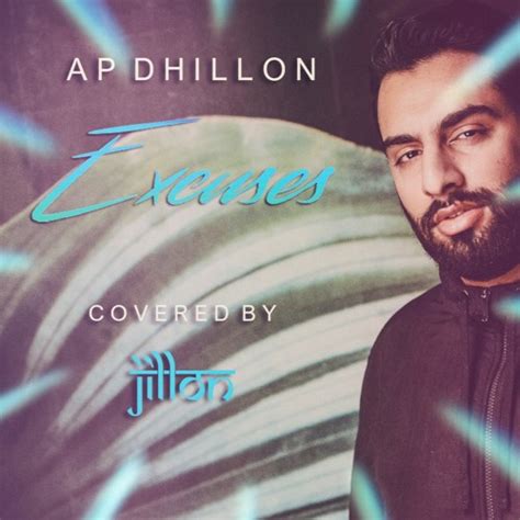 Stream EXCUSES | Cover By Jillon | AP DHILLON | GURINDER GILL by JILLON ...