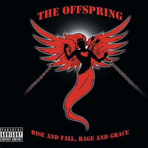 Rise And Fall, Rage And Grace - Album di The Offspring | Spotify