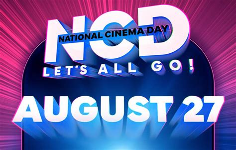 National Cinema Day Returns Sunday, August 27th Bringing $4 Movies to a ...