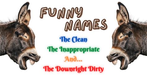 Funny Names – 250+ Dirtiest and Silliest Names for Boys and Girls | My ...