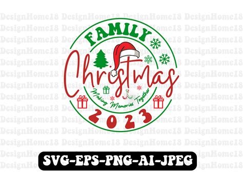 Family Christmas 2023, Making Memories Graphic by TshirtMaster ...