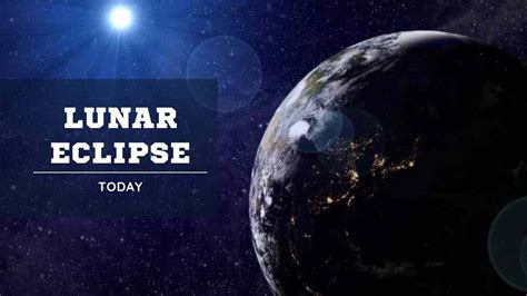 Lunar Eclipse 2023 City-Wise Timings: When, Where and How to Watch ...