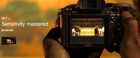 Sony A7sII official press text: “Out of darkness cometh light ...