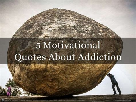 5 Motivational Quotes About Addiction