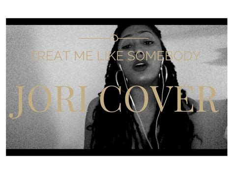 Treat Me Like Somebody - Tink (Jori Cover) | Jori, Cover, Poster