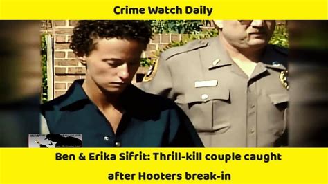 Ben & Erika Sifrit: Thrill-kill couple caught after Hooters break-in ...