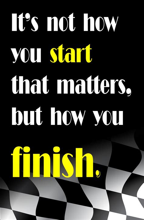 Finish What You Started Quotes. QuotesGram