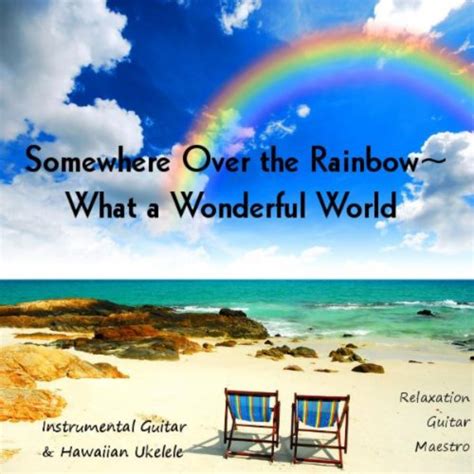 Somewhere Over the Rainbow - What a Wonderful World: Instrumental Guitar & Hawaiian Ukelele by ...