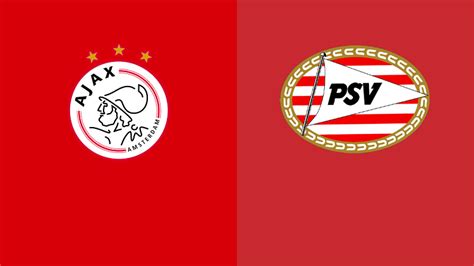 Eredivise: Ajax vs. PSV Preview, Odds, Prediction - WagerBop