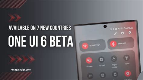 One UI 6 Beta Expands to 7 More Countries