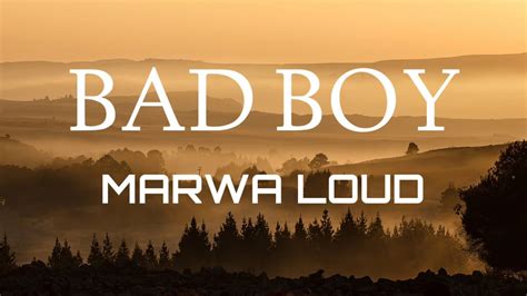 Marwa Loud - Bad Boy (Lyrics) - YouTube