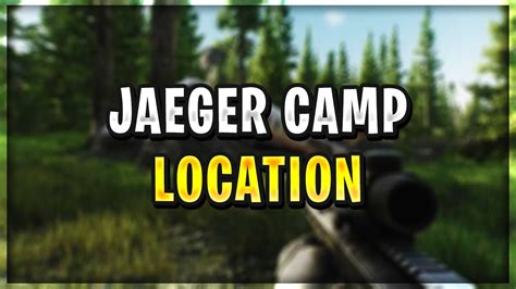 "Introduction" Jaeger Camp Location GUIDE | Escape from Tarkov - Game ...