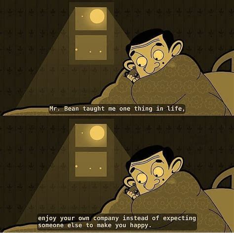 Mr. Bean Qoutes | Cute images with quotes, Cute inspirational quotes, Cartoon quotes