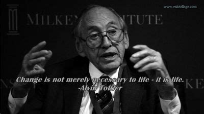 - 27 Alvin Toffler Quotes on Change, Society and Future - EnkiQuotes | Alvin toffler, Alvin ...