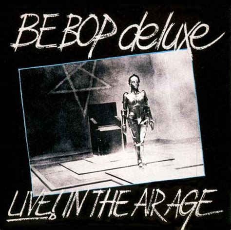 BE BOP DELUXE Live In The Air Age reviews