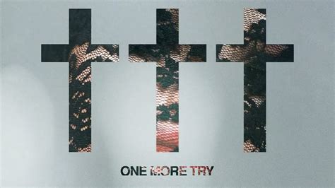 Crosses) - One More Try Lyrics | Crownlyric.com