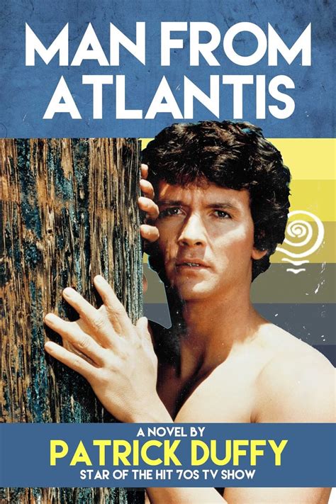 space1970: News: Patrick Duffy's MAN FROM ATLANTIS Novel Due 2016