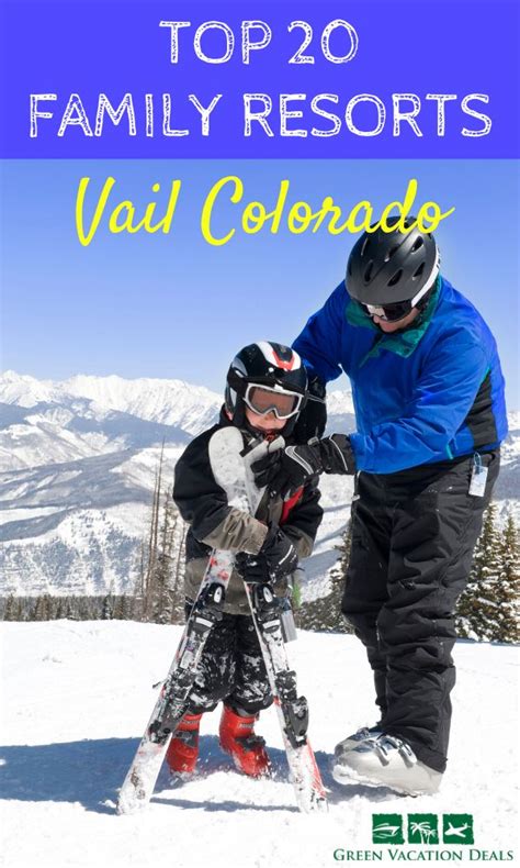 Top 20 Best Family Resorts in Vail Colorado | Family ski trip, Family ...