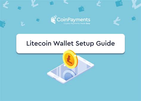 Litecoin Wallet Setup Guide | CoinPayments