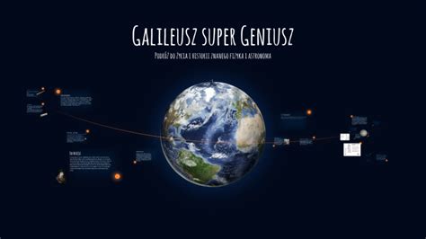 Exploring Galileo Galilei: Discoveries and Curiosities by Bartosz Wisniewski on Prezi