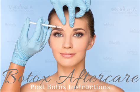 Botox Aftercare and Post Botox Instructions - My Botox LA Med Spa News ...