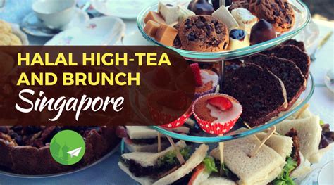 4 Great High-Tea and Brunch Halal Places in Singapore