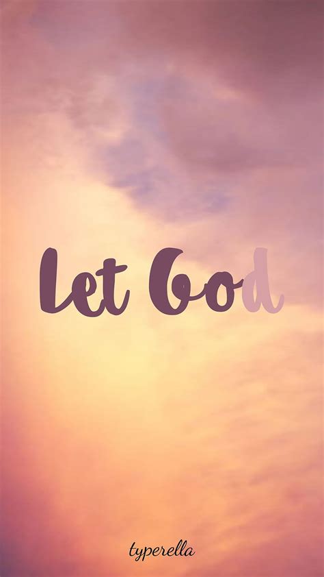 Let Go and Let God, Trust Him with all your heart., in god i trust iphone HD phone wallpaper ...