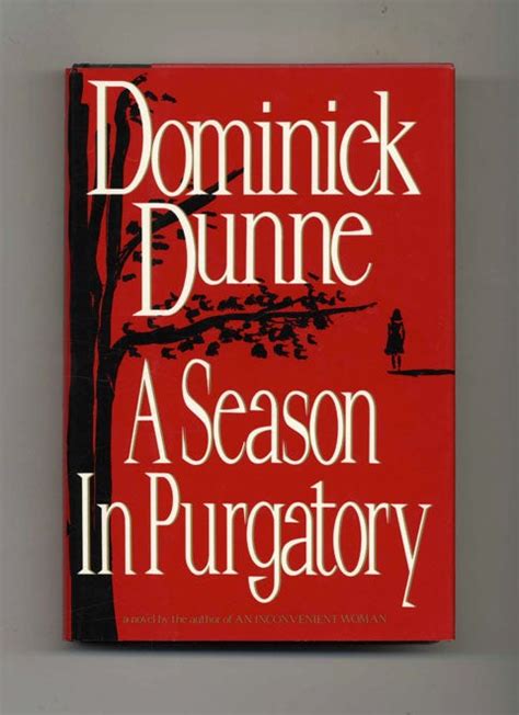 A Season in Purgatory - 1st Edition/1st Printing | Dominick Dunne | Books Tell You Why, Inc